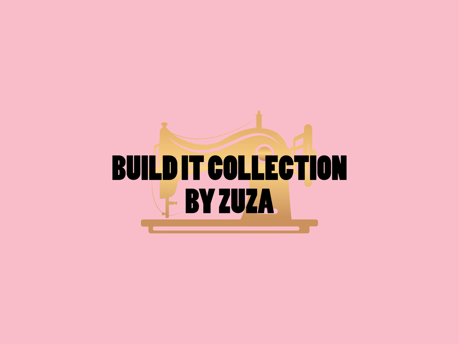 BUILD IT COLLECTION BY ZUZA